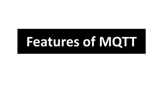 features-of-mqtt