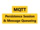 persistence-session-message-queueing