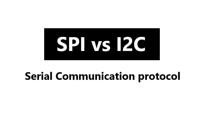 spi-vs-i2c-serial-communication-protocol