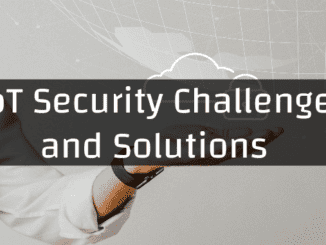 iot-security-challenges-and-solutions